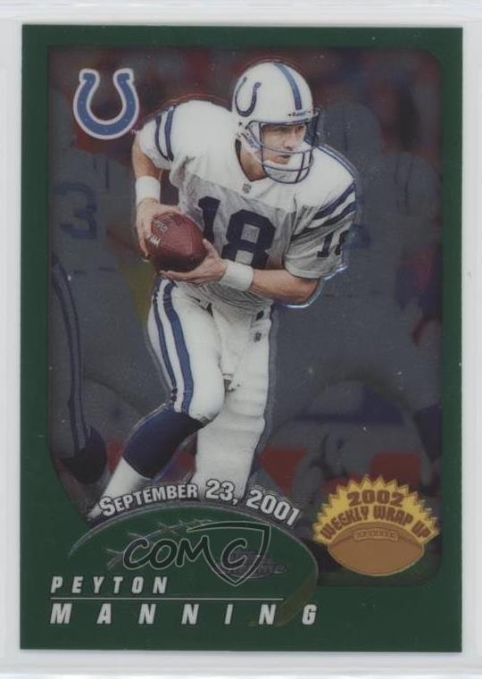 2002 Topps Chrome 2002 Weekly Wrap Up Peyton Manning #147 HOF 0g45