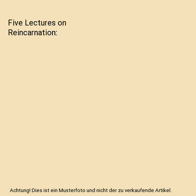 Five Lectures on Reincarnation, Abhedananda, Swami