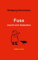 Fuss Macht Sich Gedanken | Wolfgang Brenneisen | Taschenbuch | 64 S. | Deutsch