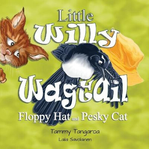 Thumbnail - Little Willy Wagtail: Floppy Hat And Pesky Cat (little Wagtail