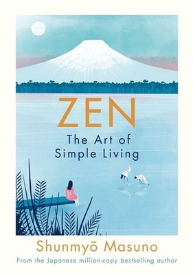 Zen: The Art of Simple Living The Art of Simple Living