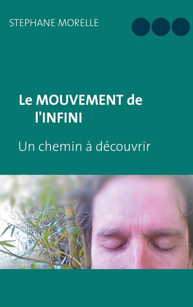 Le Mouvement De L'infini Un Chemin à DéCouvrir StéPhane Morelle Taschenbuch 2018-image