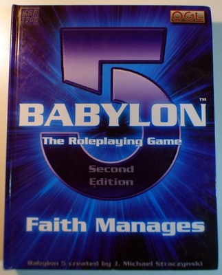 Faith Manages. 2. Edition Babylon 5 Rollenspiel Grundregeln. EX