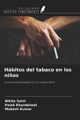 Hábitos del tabaco en los niños Nikita Saini