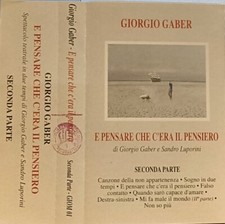 Giorgio Gaber - E Pensare Che C'era Il Pensiero Seconda Parte  Cassette 