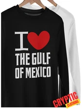 I Love The Gulf Of Mexico T SHIRT S-3XL Since 1672 Funny MEME Pro Anti Trump TEE