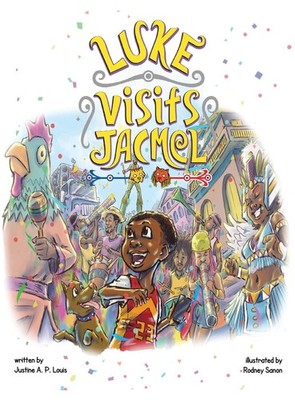 			Luke Visits Jacmel by Louis, Sanon  New 9781735714707 Fast Free Shipping..		