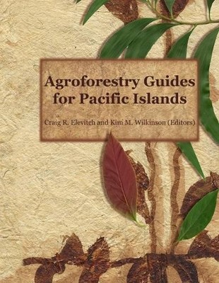 Agroforestry Guides for Pacific Islands by Kim M. Wilkinson Paperback Book