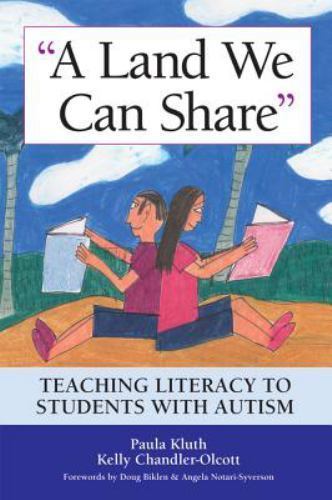 A Land We Can Share: Teaching Literacy for S- Paula Kluth, 1557668558, paperback