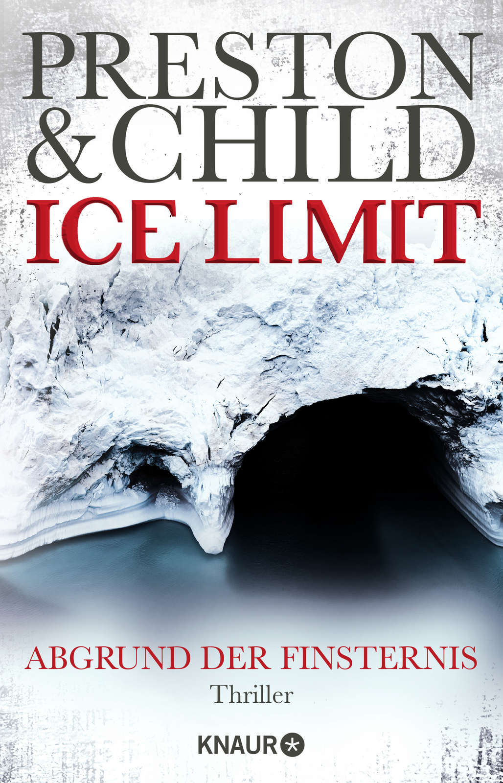 Thumbnail - Douglas Preston; Lincoln Child; Michael Benthack / Ice Limit