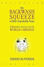 The Backwash Squeeze and Other Improbable Feats : A Newcomer's Jo