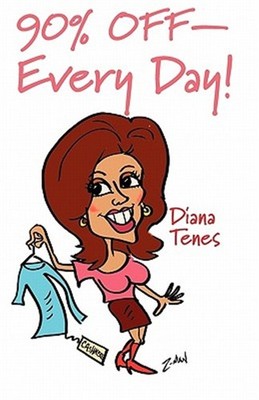 90% Off Every Day! by Tenes Tenes, Diana, Brand New, Free shipping in the US