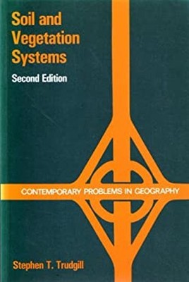 Soil and Vegetation Systems Paperback Stephen T. Trudgill