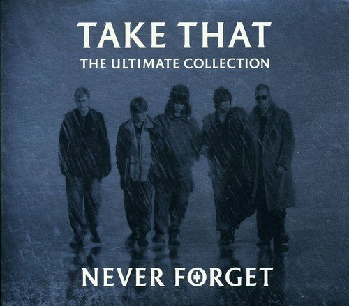 Take That / Never Forget: The Ultimate Collection *NEW CD*
