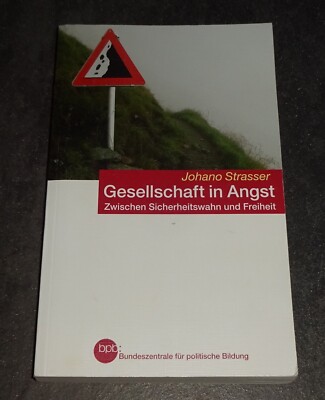 GESELLSCHAFT IN ANGST Zwischen Sicherheitswahn und Freiheit J. Strasser GUTER ZU