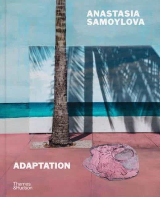 Anastasia Samoylova: Adaptation by Anastasia Samoylova (Hardback Book)