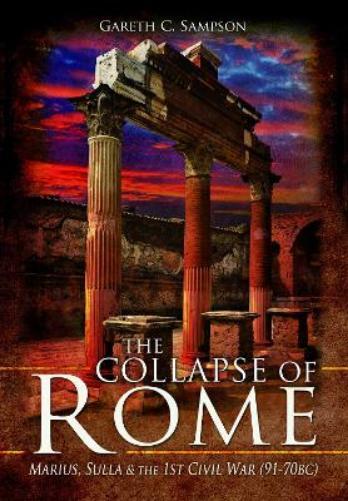 Gareth Sampson The Collapse of Rome (Tascabile)