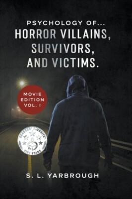 Yarbrough - Psychology of...Horror Villains Survivors and Victims. M - X555z