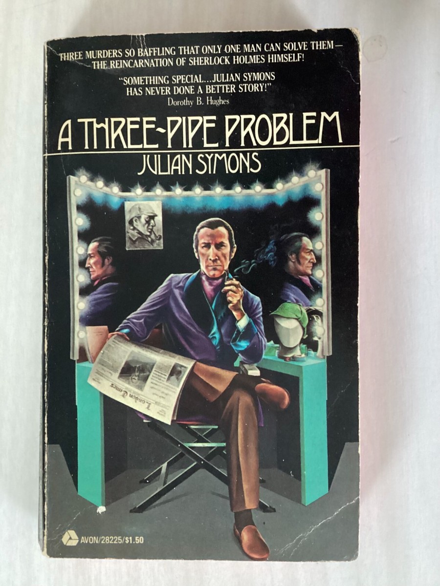 A THREE-PIPE PROBLEM - Julian Symons - MYSTERY - MODERN SHERLOCK