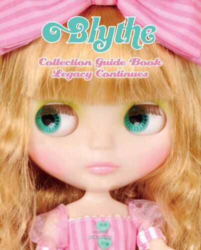 'NEU' Blythe Collection Guide Buch Vermächtnis geht weiter / Japan Puppenspielzeug - Bild 1 von 3