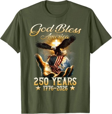 God Bless America 250 Years 1776 2026 Christian 4th of July T-Shirt