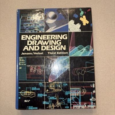 Engineering Drawing And Design Third Edition By Jensen/Hels