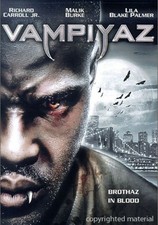 Vampiyaz, Very Good DVD, Richard Carroll Jr.,Malik Burke,Lila Blake Palmer,Jenic