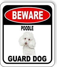 BEWARE POODLE GUARD DOG Metal Aluminum Composite Sign