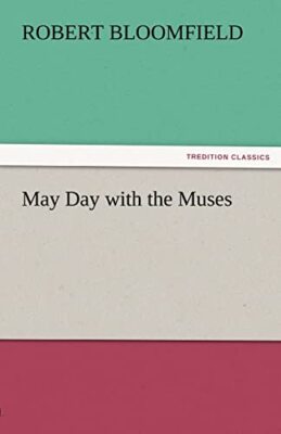 May Day with the Muses Robert Bloomfield New Book 9783842466661