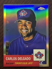 2022 Topps Chrome Platinum 1953 Anniversary Carlos Delgado Base Refractor 483