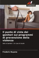 Frederic Buyana | Il Punto Di Vista Dei Genitori Sui Programmi Di Prevenzione...