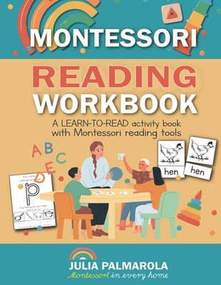 Montessori Reading Workbook: A LEARN TO READ activity book with Montessori r...