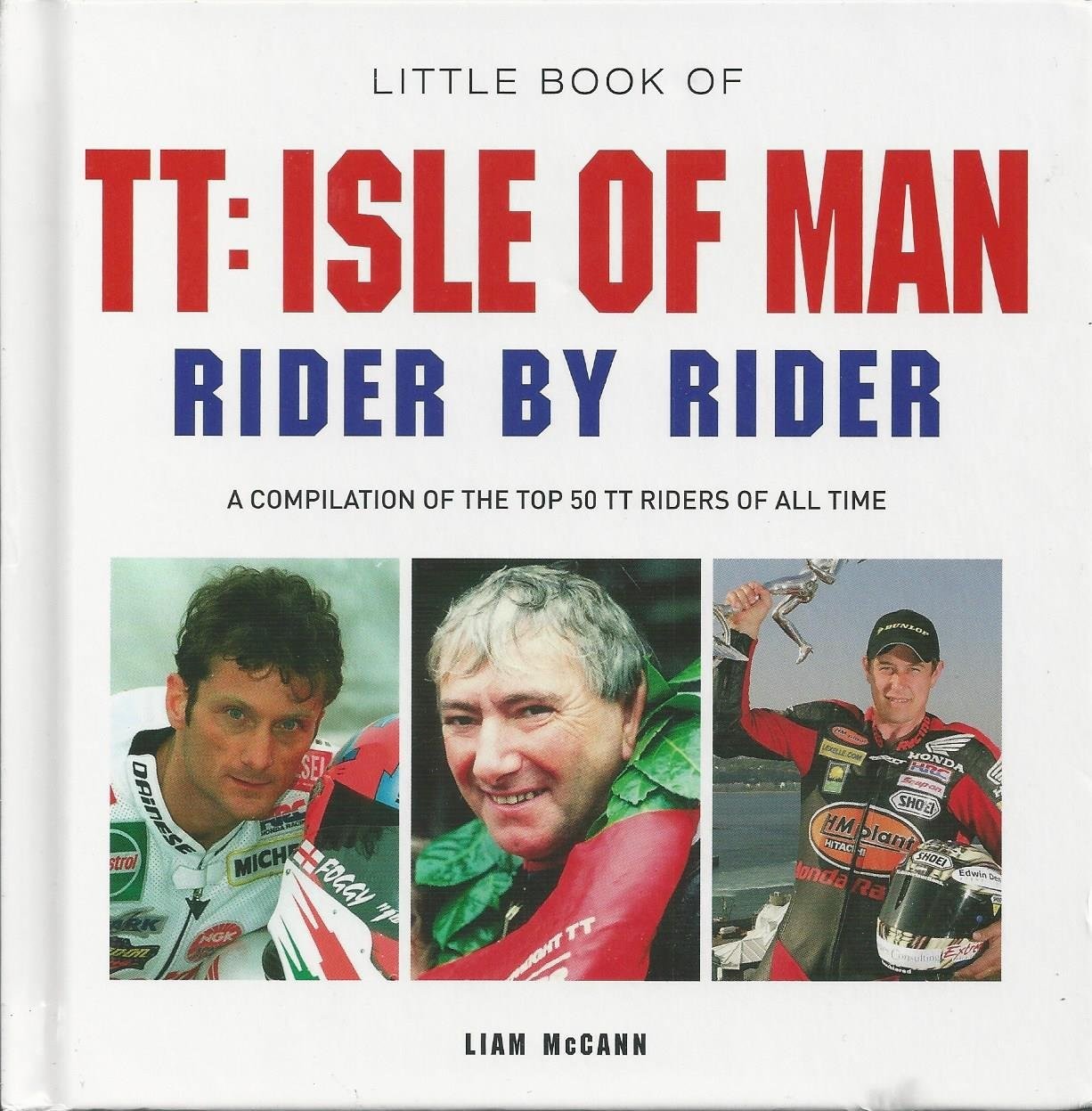 TT: ISLE OF MAN - RIDER BY RIDER BY  LIAM Mc CANN
