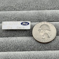 Ed Butts Ford We Care La Puente California Pin Pinback #59761