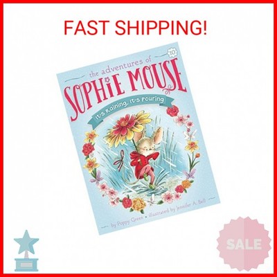It's Raining, It's Pouring (10) (The Adventures of Sophie Mouse) Paperback   Mar