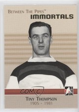 2006-07 ITG Between the Pipes Immortals Tiny Thompson #133 HOF m5x