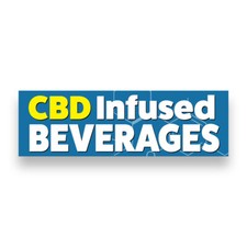 CBD INFUSED BEVERAGES Vinyl Banner with Optional Sizes Made in the USA 