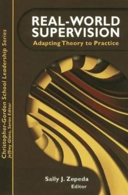 Sally J. Zepeda Real World Supervision (Paperback)