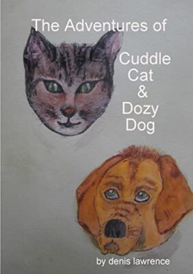 lawrence - Adventures of Cuddle Cat and Dozy Dog - New paperback or so - X555z