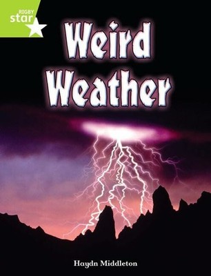 Rigby Star Indep Year 2 Lime Non Fiction Weird Weather Single Buch Pearson Elt