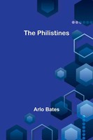 The Philistines | Arlo Bates | Taschenbuch | Englisch | 2023 | Alpha Editions
