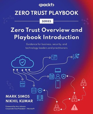 Zero Trust Overview and Playbook Introduction Mark Simos (u. a.) Taschenbuch