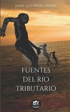 Fuentes del Ro Tributario by Juan Carlos Guerrero Fraile Paperback Book