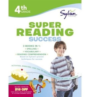 [Fourth Grade Super Reading Success (Sylvan Super Workbooks)] (By: Sylvan Le...