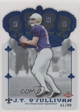 2002 Pacific Crown Royale Blue 41/99 JT O'Sullivan #189 0a4v