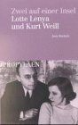 Zwei auf einer Insel. Lotte Lenya und Kurt Weill ... | Buch | Zustand akzeptabel