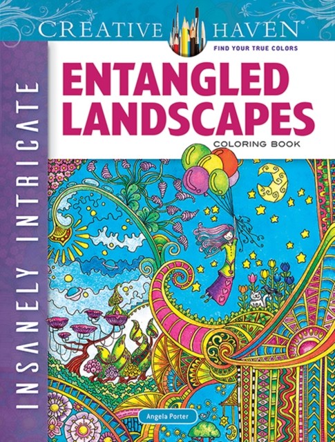 Creative Haven Insanely Intricate Entangled Landscapes Coloring Book Angela Porter - Image 2