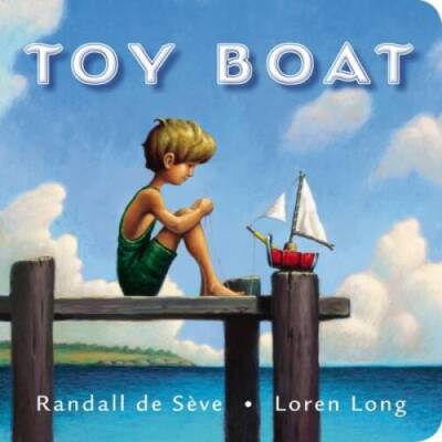 Toy Boat - Board book By Randall de SÃ¨ve - VERY GOOD