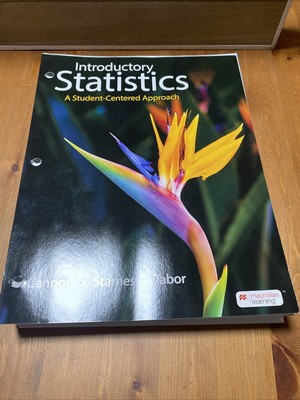 Introductory Statistics A Student Centered Approach
