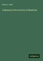Henry C. Moir | A Manual Of The Practice Of Medicine | Buch | Englisch (2025)